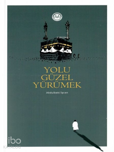 Yolu Güzel Yürümek - 1