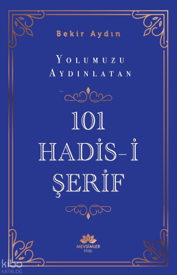 Yolumuzu Aydınlatan 101 Hadis-İ Şerif - Mevsimler Kitap (1)