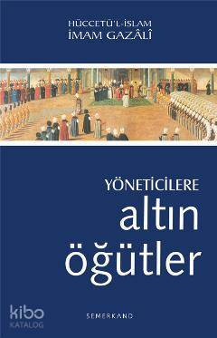 Yöneticilere Altın Öğütler - 2