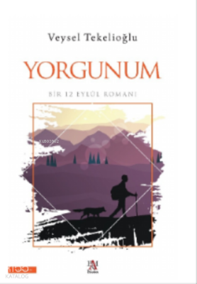 Yorgunum Bir 12 Eylül Romanı - 2