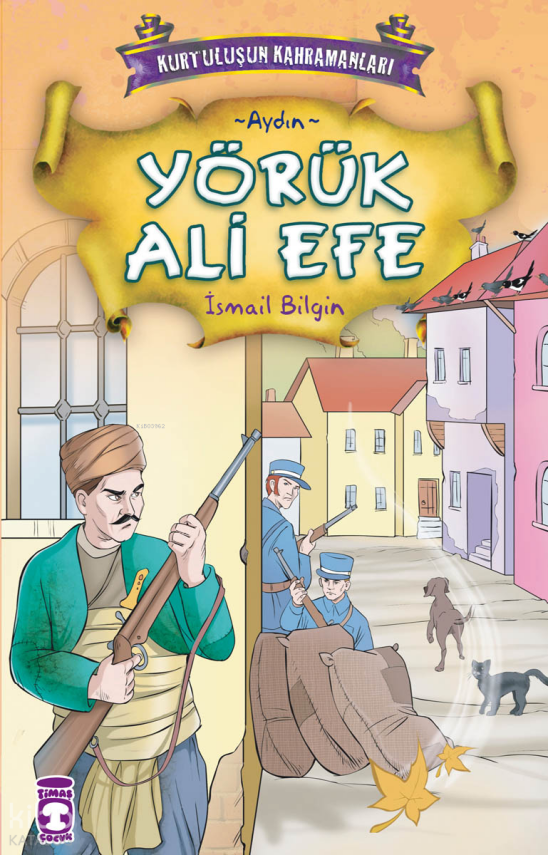 Yörük Ali Efe Kurtuluşun Kahramanları - 1, (9+ Yaş) - 1