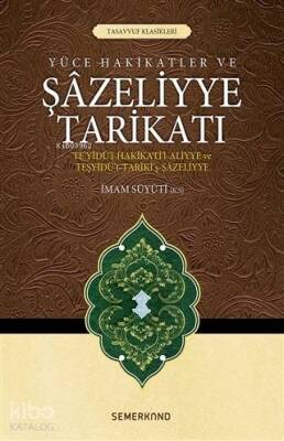 Yüce Hakikatler ve Şazeliyye Tarikatı - 1
