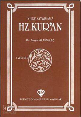 Yüce Kitabımız Hz. Kuran - Türkiye Diyanet Vakfı Yayınları (1)