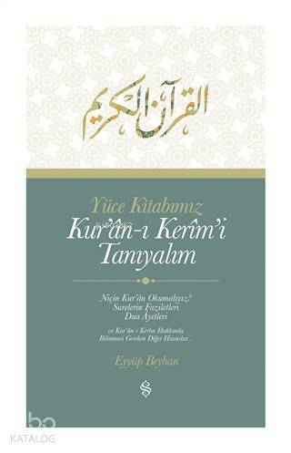 Yüce Kitabımız Kuran-ı Kerimi Tanıyalım - 1