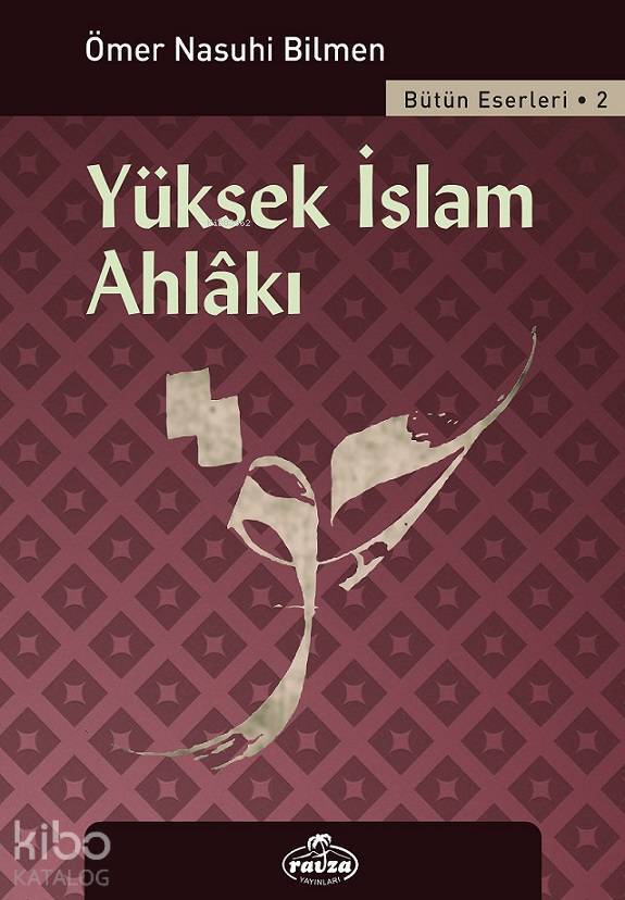 Yüksek İslam Ahlakı Bütün Eserleri - 2 - 2