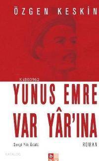 Yunus Emre Var Yarına (Cep Boy) - 1