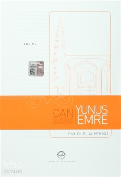 Yunus EmreCan Gözüyle Bakan Görür - 1