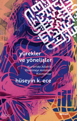 Yürekler ve Yönelişler (Kuranda Allaha Yönelmeyi Anlatan Kavramlar) - 2
