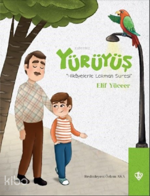 YürüyüşHikayelerle Lokman Suresi - Türkiye Diyanet Vakfı Yayınları