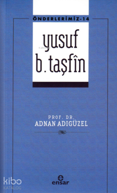 Yusuf B. Taşfin - Önderlerimiz 14 - 1