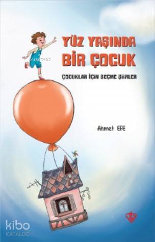 Yüz Yaşında Bir Çocuk (Çocuklar İçin Seçme Şiirler) - 2