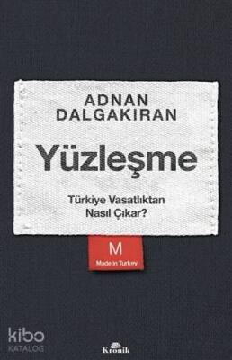 Yüzleşme Türkiye Vasatlıktan Nasıl Çıkar? - 1