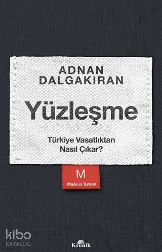 Yüzleşme Türkiye Vasatlıktan Nasıl Çıkar? - 2