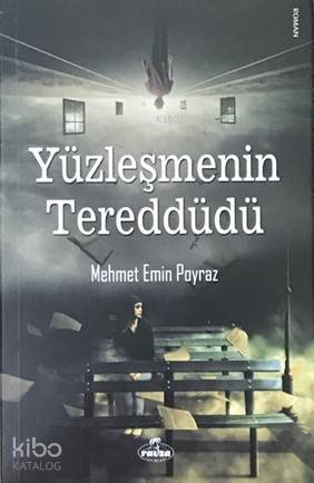 Yüzleşmenin Tereddüdü - 2