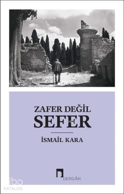 Zafer Değil Sefer - 2