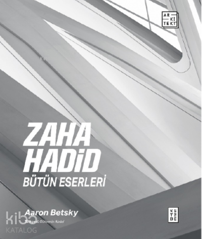 Zaha Hadid Bütün Eserleri - 1