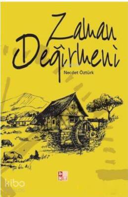 Zaman Değirmeni - 2