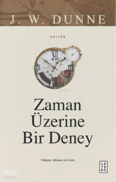 Zaman Üzerine Bir Deney - 2