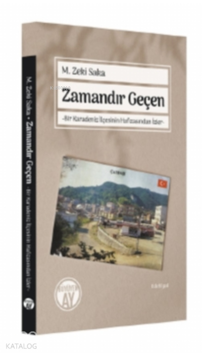 Zamandır GeçenBir Karadeniz İlçesinin Hafızasından İzler - 2