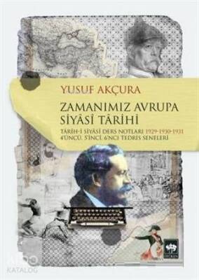 Zamanımız Avrupa Siyasi Tarihi Tarih-i Siyasi Ders Notları 1929-1930-1931 4üncü, 5inci Tedris Seneleri - 1