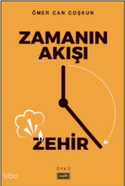 Zamanın Akışı Zehir - 1