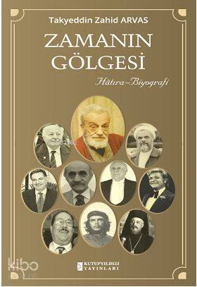 Zamanın Gölgesi [Hâtıra-Biyografi] - 2