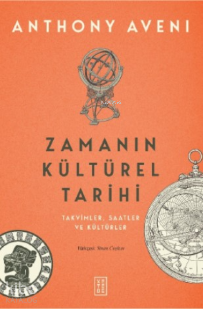 Zamanın Kültürel TarihiTakvimler , Saatler Ve Kültürler - 1