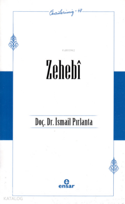 Zehebî - Öncülerimiz 48 - 1