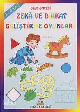Zeka ve Dikkat Geliştirme Oyunları 3-4 Yaş - Uysal Yayınevi (1)