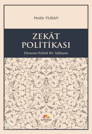 Zekat Politikası Ekonomi-Politik Yaklaşım - 1