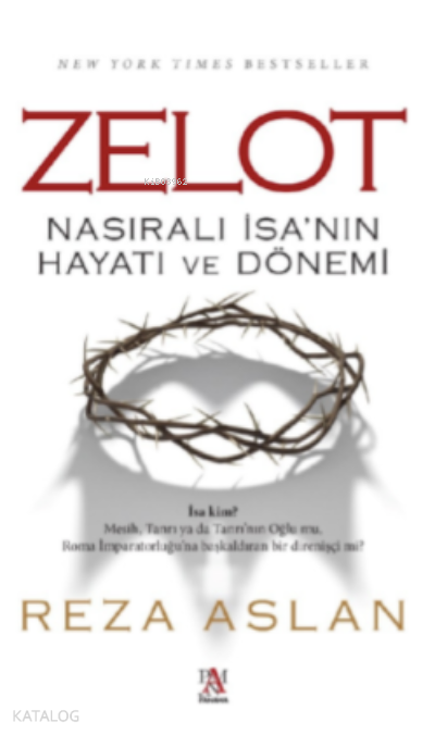 ZelotNasıralı İsa’nın Hayatı ve Dönemi - 1