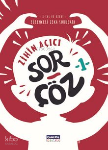 Zihin Açıcı Sor-Çöz 1 Eğlenceli Zeka Soruları - 1
