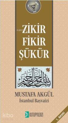 Zikir-Fikir-Şükür - 1