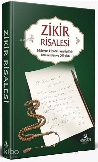 Zikir Risalesi Mahmud Efendi Hazretlerinin Kaleminden ve Dilinden Zikir - 2