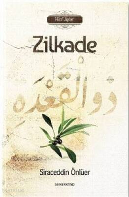 Zilkade - Hicri Aylar - Semerkand Yayınları