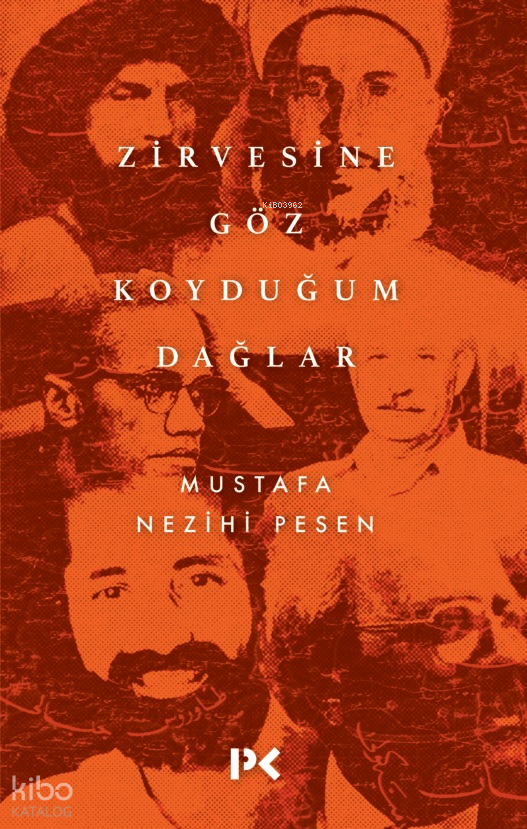 Zirvesine Göz Koyduğum Dağlar - 1