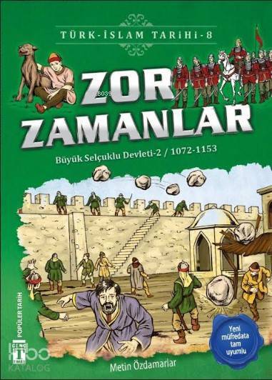 Zor Zamanlar Büyük Selçuklu Devleti 2 (1072-1153) - 2
