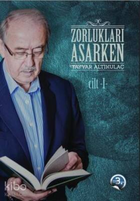 Zorlukları Aşarken 3.Cilt (Ciltli) - 1
