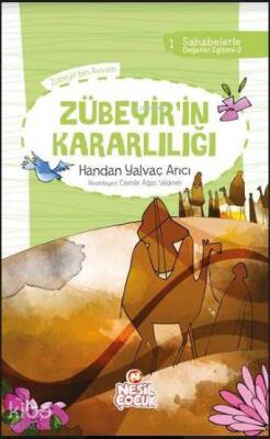 Zübeyir`in Kararlılığı Sahabelerle Değerler Eğitimi (2. Set) - 1